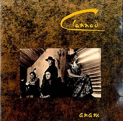 Anam - CD Audio di Clannad