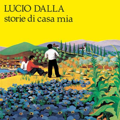 Storie Di Casa Mia - CD Audio di Lucio Dalla