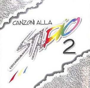 Canzoni Alla Stadio 2 - CD Audio di Stadio