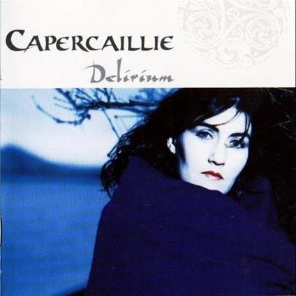 Delirium - CD Audio di Capercaillie