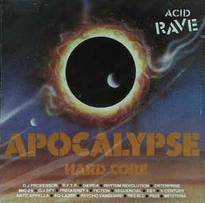 Acid Rave - Apocalypse Hard Core - CD Audio