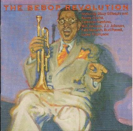 The Bebop Revolution - CD Audio
