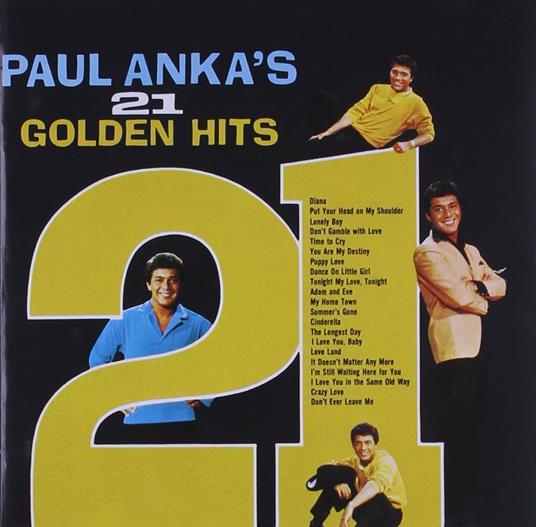 21 Golden Hits - CD Audio di Paul Anka