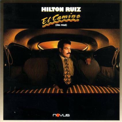 El camino (The Road) - CD Audio di Hilton Ruiz