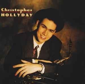 Christopher Hollyday - CD Audio di Christopher Hollyday