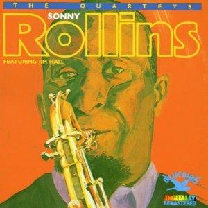 The Quartets Featuring Jim Hall - CD Audio di Sonny Rollins