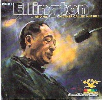 And His Mother Called Him Bill - CD Audio di Duke Ellington