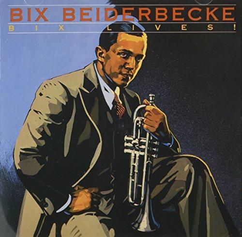 Bix Lives! - CD Audio di Bix Beiderbecke