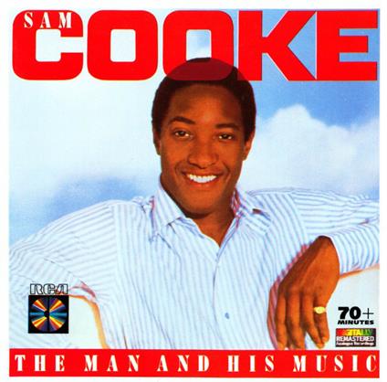 The Man And His Music - CD Audio di Sam Cooke
