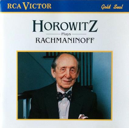 Horowitz Plays Rachmaninoff - CD Audio di Vladimir Horowitz
