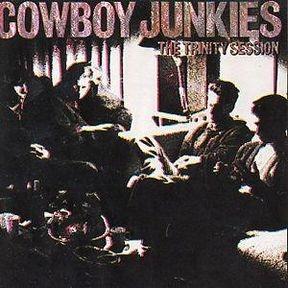 The Trinity Session - CD Audio di Cowboy Junkies