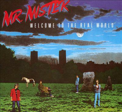 Welcome To The Real World - CD Audio di Mr. Mister