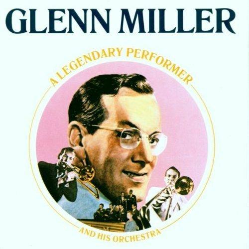 Legendary Performer - CD Audio di Glenn Miller