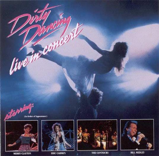Dirty Dancing Live In Concert - CD Audio