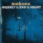 Journey to the End of The - CD Audio di Mekons