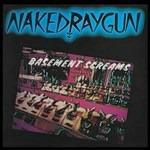 Basement Screams - CD Audio di Naked Raygun