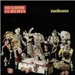 So Good It Hurts - CD Audio di Mekons