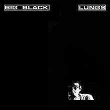 Lungs - Vinile LP di Big Black