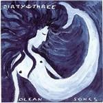 Ocean Songs - Vinile LP di Dirty Three