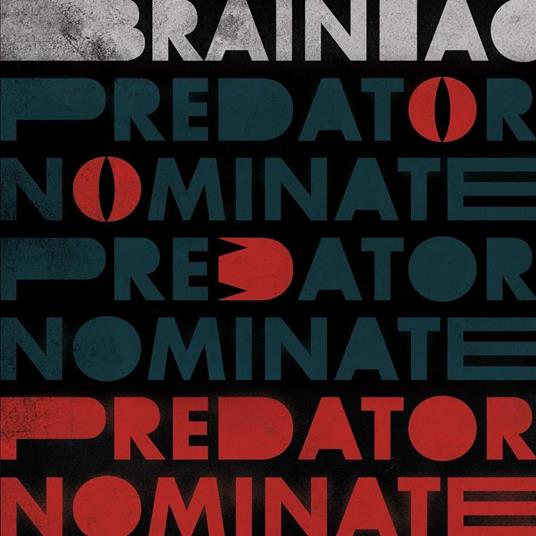 Predator Nominate Ep (Limited Silver Vinyl Edition) - Vinile LP di Brainiac