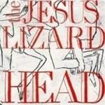 Head - Vinile LP di Jesus Lizard