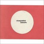 Strangulated Beatoff - CD Audio di Strangulated Beatoff