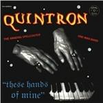 These Hands of Mine - CD Audio di Quintron