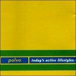 Today's Active Lifestyles - CD Audio di Polvo