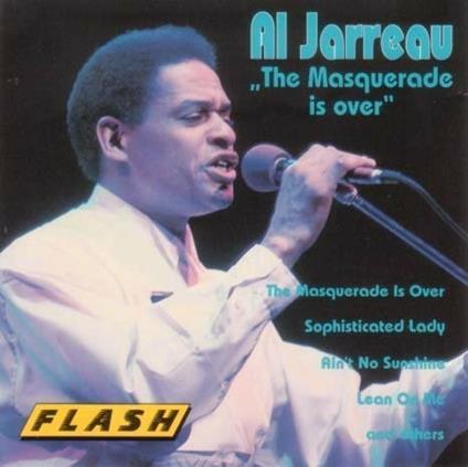 Al Jarreau - the Masquerade Is Over - CD Audio di Al Jarreau