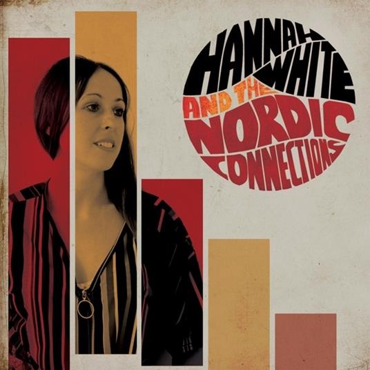 Hannah White & The Nordic Connections - Vinile LP di Hannah White