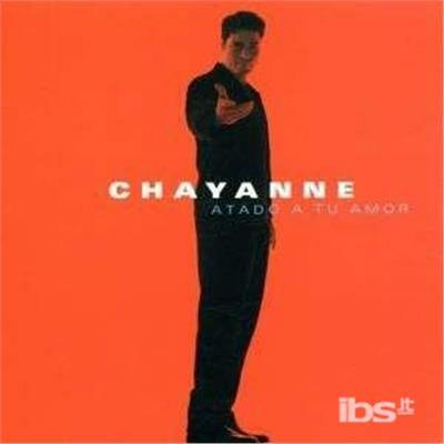 Atado a tu amor - CD Audio di Chayanne