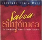 Salsa Sinfonica - CD Audio di Gilberto Santa Rosa