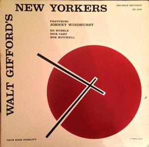Walt Gifford's New Yorkers - Vinile LP di Walt Gifford's New Yorkers