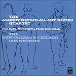 The New Orleans - Chicago Connection - CD Audio di Art Hodes,Albert Nicholas