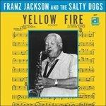 Yellow Fire - CD Audio di Franz Jackson