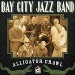 Alligator Crawl - CD Audio di Bay City Jazz Band