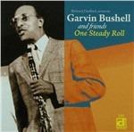 One Steady Roll - CD Audio di Garvin Bushell