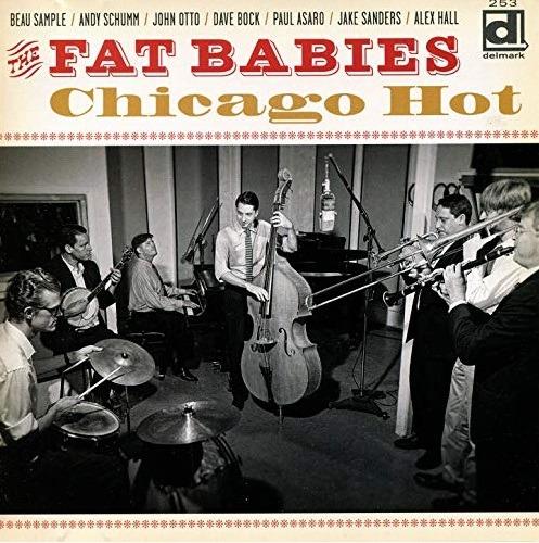 Chicago Hot - CD Audio di Fat Babies