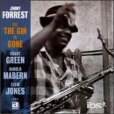 All the Gin Is Gone - CD Audio di Jimmy Forrest