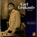 The Warrior - CD Audio di Carl Leukaufe