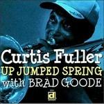 Up Jumped the Spring - CD Audio di Curtis Fuller