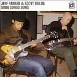 Song Songs Song - CD Audio di Jeff Parker