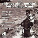 Chicago Ain't Nothing But