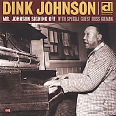 Mr. Johnson Signing Off - CD Audio di Dink Johnson