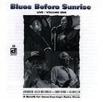Blues Before Sunrise. Live Volume 1