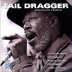 American People - CD Audio di Tail Dragger