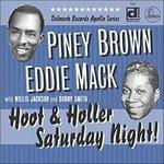 Hoot & Holler Saturday - CD Audio di Eddie Mack,Piney Brown