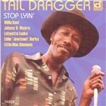 Stop Lyin' - CD Audio di Tail Dragger