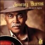 It Ain't Right - CD Audio di Jimmy Burns