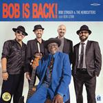Bob Is Back!